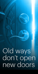 Old Ways Don’t Open New Doors - Idea Intl Newsletter June 2024