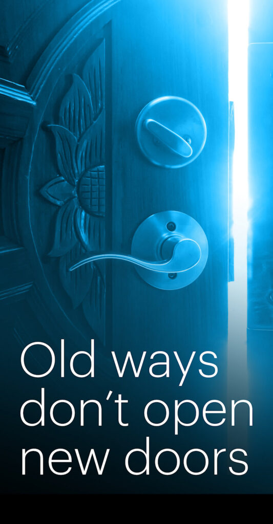 Old Ways Don’t Open New Doors - Idea Intl Newsletter June 2024